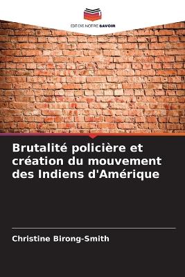 Brutalité policière et création du mouvement des Indiens d'Amérique