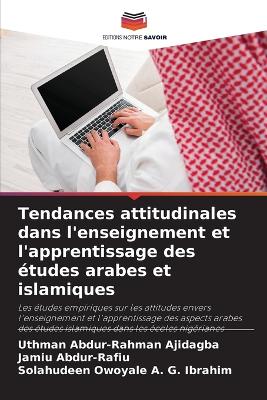 Tendances attitudinales dans l'enseignement et l'apprentissage des études  arabes et islamiques