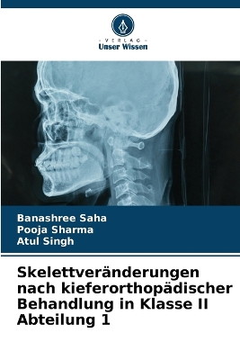 Skelettveränderungen nach kieferorthopädischer Behandlung in Klasse II  Abteilung 1
