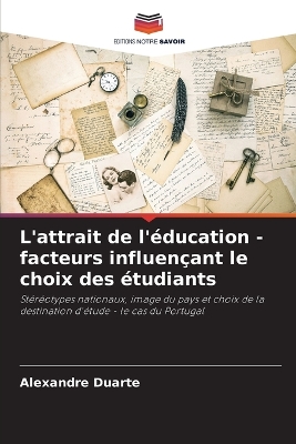 L'attrait de l'éducation - facteurs influençant le choix des étudiants