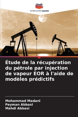 Étude de la récupération du pétrole par injection de vapeur EOR à l'aide de  modèles prédictifs