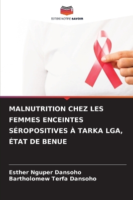 Malnutrition Chez Les Femmes Enceintes Séropositives À Tarka Lga, État de  Benue