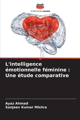 L'intelligence émotionnelle féminine: Une étude comparative