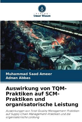 Auswirkung von TQM-Praktiken auf SCM-Praktiken und organisatorische Leistung