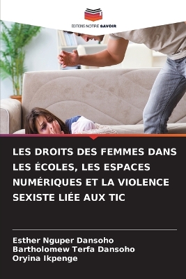 Les Droits Des Femmes Dans Les Écoles, Les Espaces Numériques Et La Violence  Sexiste Liée Aux Tic