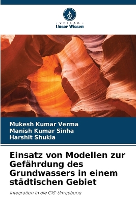 Einsatz von Modellen zur Gefährdung des Grundwassers in einem städtischen  Gebiet