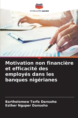 Motivation non financière et efficacité des employés dans les banques  nigérianes