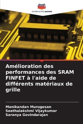 Amélioration des performances des SRAM FINFET à l'aide de différents  matériaux de grille