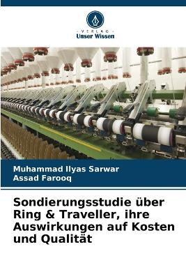 Sondierungsstudie über Ring & Traveller, ihre Auswirkungen auf Kosten und  Qualität