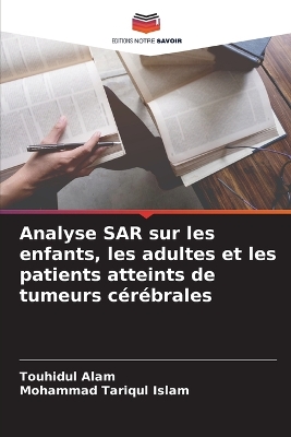 Analyse SAR sur les enfants, les adultes et les patients atteints de tumeurs  cérébrales