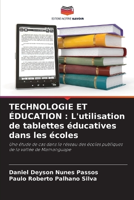 Technologie Et Éducation: L'utilisation de tablettes éducatives dans les écoles