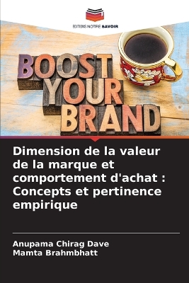 Dimension de la valeur de la marque et comportement d'achat: Concepts et pertinence empirique