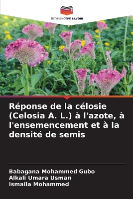 Réponse de la célosie (Celosia A. L.) à l'azote, à l'ensemencement et à la  densité de semis