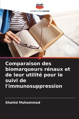 Comparaison des biomarqueurs rénaux et de leur utilité pour le suivi de  l'immunosuppression