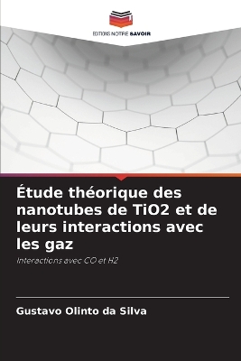 Étude théorique des nanotubes de TiO2 et de leurs interactions avec les gaz