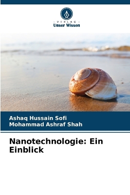 Nanotechnologie: Ein Einblick