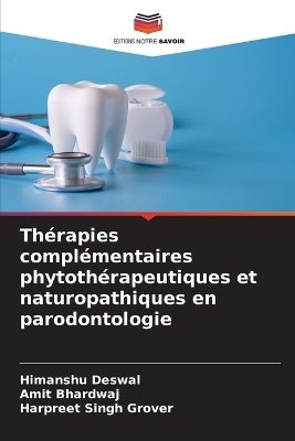 Thérapies complémentaires phytothérapeutiques et naturopathiques en  parodontologie