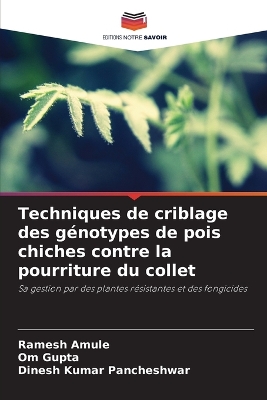 Techniques de criblage des génotypes de pois chiches contre la pourriture du  collet