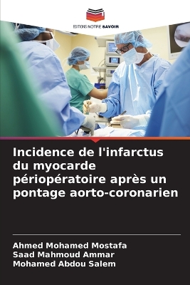 Incidence de l'infarctus du myocarde périopératoire après un pontage  aorto-coronarien