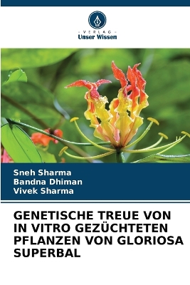Genetische Treue Von in Vitro Gezüchteten Pflanzen Von Gloriosa Superbal
