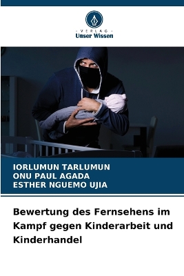 Bewertung des Fernsehens im Kampf gegen Kinderarbeit und Kinderhandel