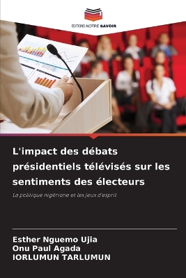 L'impact des débats présidentiels télévisés sur les sentiments des électeurs