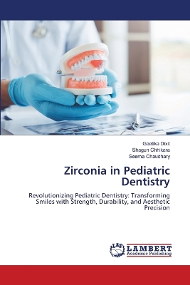 Zirconia in Pediatric Dentistry
