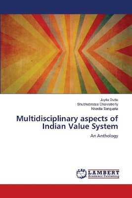 Multidisciplinary aspects of Indian Value System