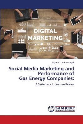 Social Media Marketing and Performance of Gas Energy Companies