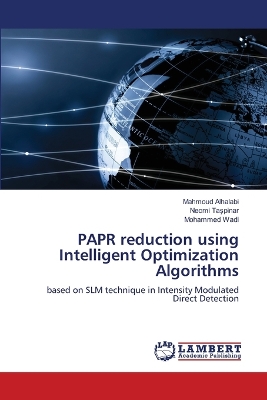 PAPR reduction using Intelligent Optimization Algorithms