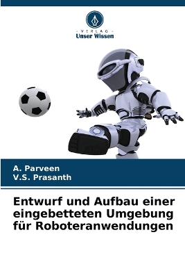 Entwurf und Aufbau einer eingebetteten Umgebung für Roboteranwendungen