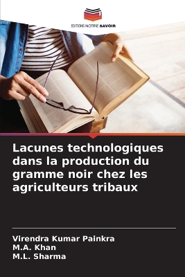 Lacunes technologiques dans la production du gramme noir chez les  agriculteurs tribaux