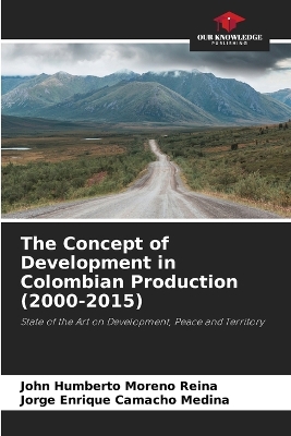 Concept of Development in Colombian Production (2000-2015)