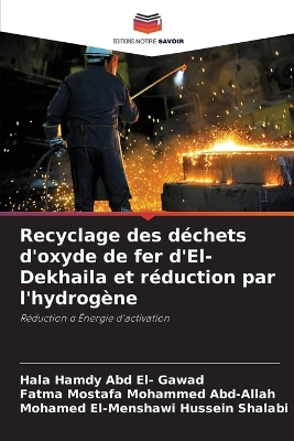 Recyclage des déchets d'oxyde de fer d'El-Dekhaila et réduction par  l'hydrogène