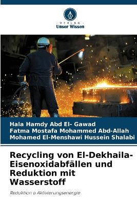 Recycling von El-Dekhaila-Eisenoxidabfällen und Reduktion mit Wasserstoff