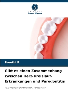 Gibt es einen Zusammenhang zwischen Herz-Kreislauf-Erkrankungen und  Parodontitis