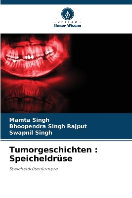 Tumorgeschichten: Speicheldrüse