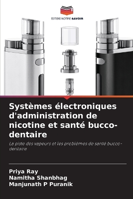 Systèmes électroniques d'administration de nicotine et santé bucco-dentaire