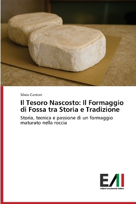 Tesoro Nascosto: Il Formaggio di Fossa tra Storia e Tradizione
