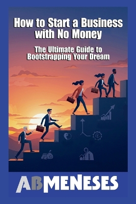 How To Start A Business With No Money