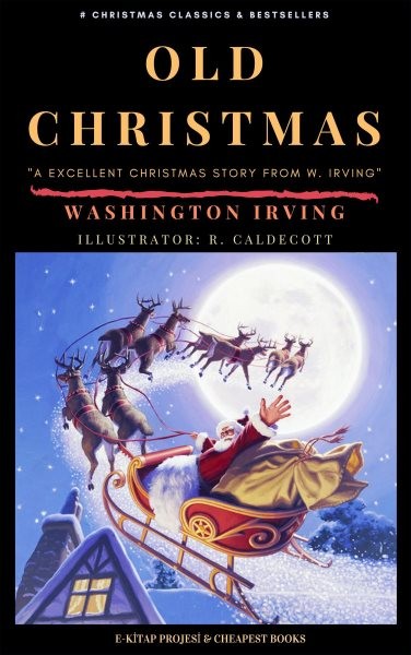 Old Christmas: &quote;From the Sketch Book&quote;