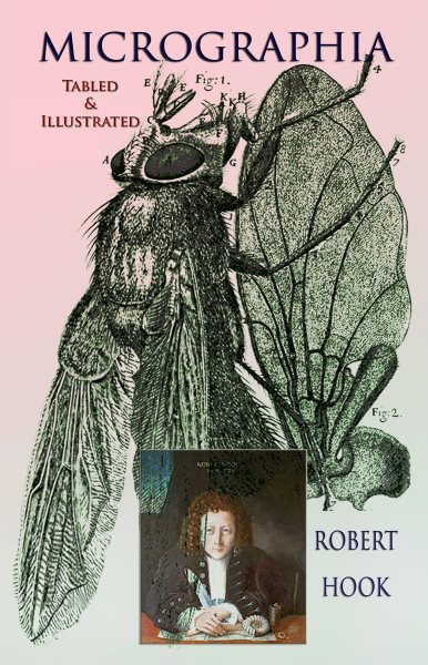 Micrographia: Tabled & Illustrated