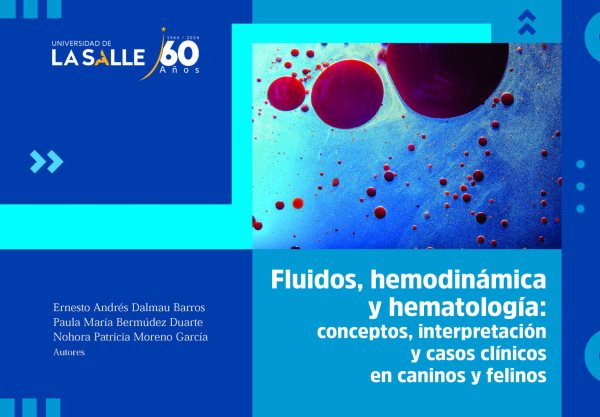 Fluidos, hemodinÃ¡mica y hematologÃ­a: Conceptos, interpretacion y casos clinicos en caninos y felinos