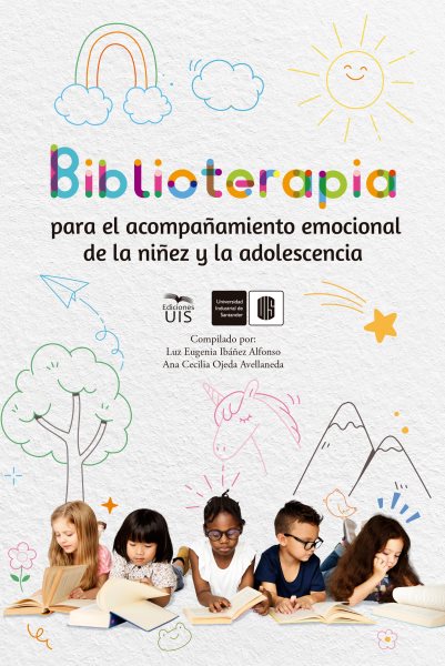Biblioterapia para el acompaÃ±amiento emocional de la niÃ±ez y la adolescencia