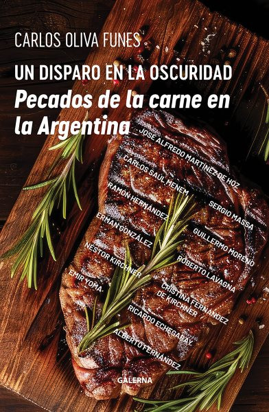 Un disparo en la oscuridad: Pecados de la carne en la argentina