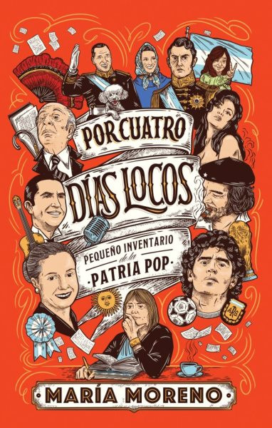 Por cuatro dÃ­as locos: Pequeno inventario de la patria pop