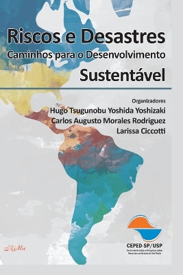 Riscos e Desastres: Caminhos para o Desenvolvimento Sustentável