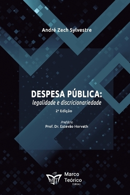 Despesa pública: legalidade e discricionariedad