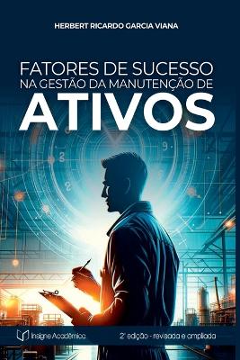 Fatores De Sucesso Na Gestão Da Manutenção De Ativos 2nd ed.