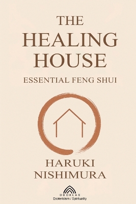 Healing House: Essential Feng Shui